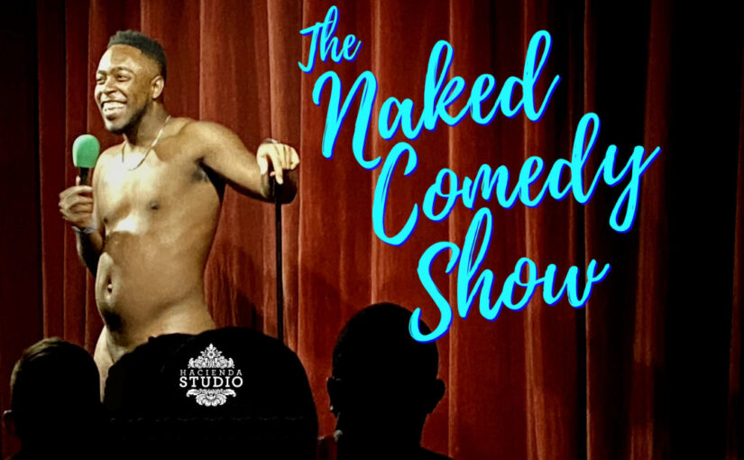 Naked Comedy Show